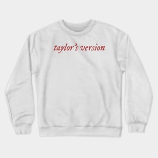 Taylors Version (red) Crewneck Sweatshirt